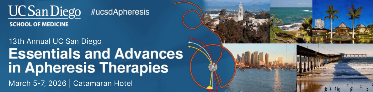 13th Annual UC San Diego Essentials and Advances in Apheresis Therapies - SAVE THE DATE Banner